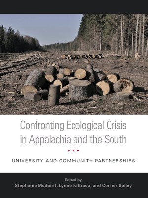 cover image of Confronting Ecological Crisis in Appalachia and the South